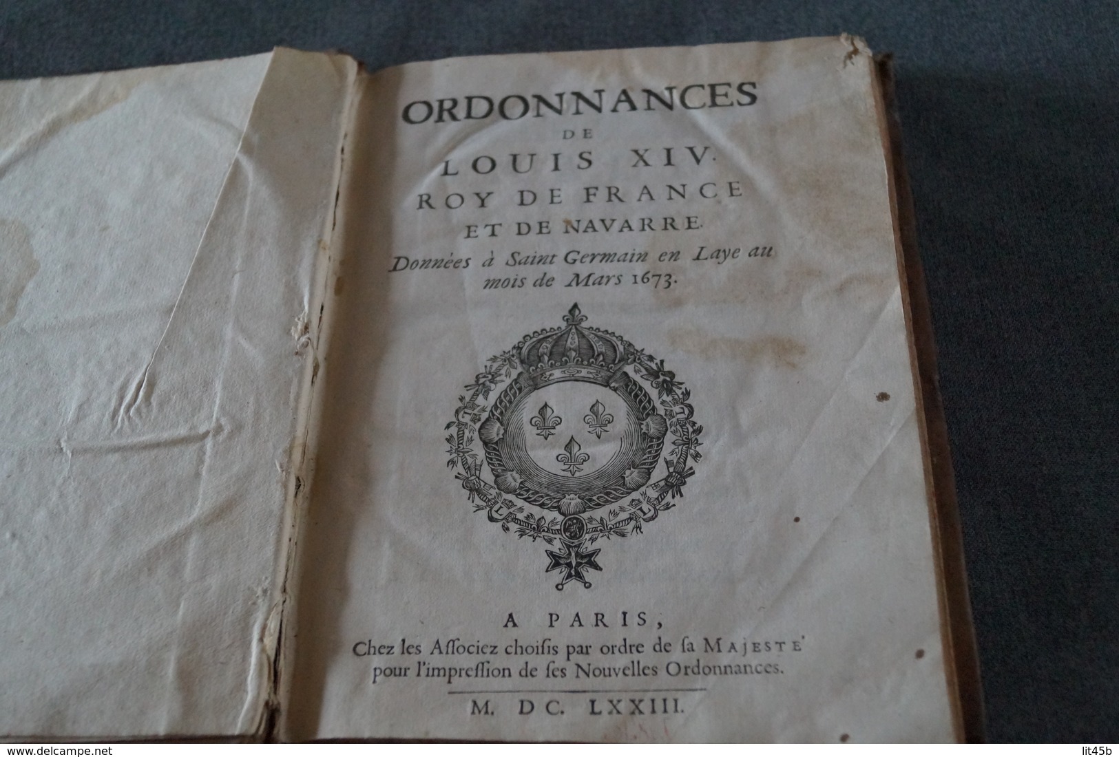 RARE Ouvrage De 1673,Ordonnances De Louis XIV Avec Recueils Des Edits Du Roy Ouvrage Complet - Jusque 1700