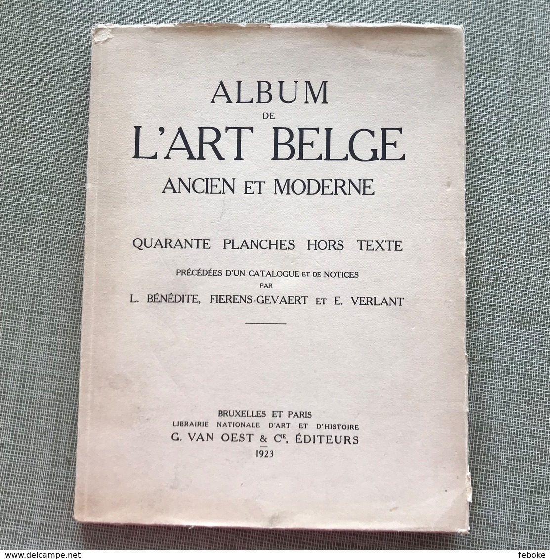 ALBUM DE L'ART BELGE ANCIEN ET MODERNE G.VAN OEST 1923 - Art