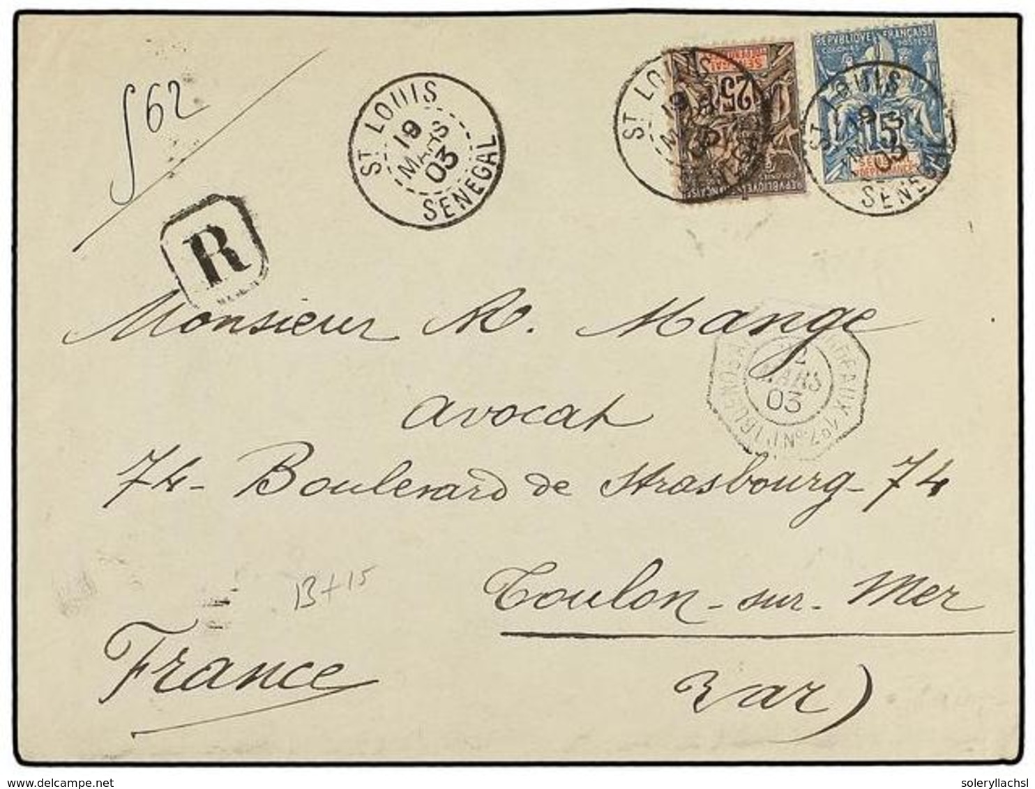 2380 SENEGAL. Yv.13, 15. 1903. ST. LOUIS A FRANCIA. <B>15 Cts. </B>y<B> 25 Cts.</B> Carta Certificada, Llegada Al Dorso. - Sonstige & Ohne Zuordnung