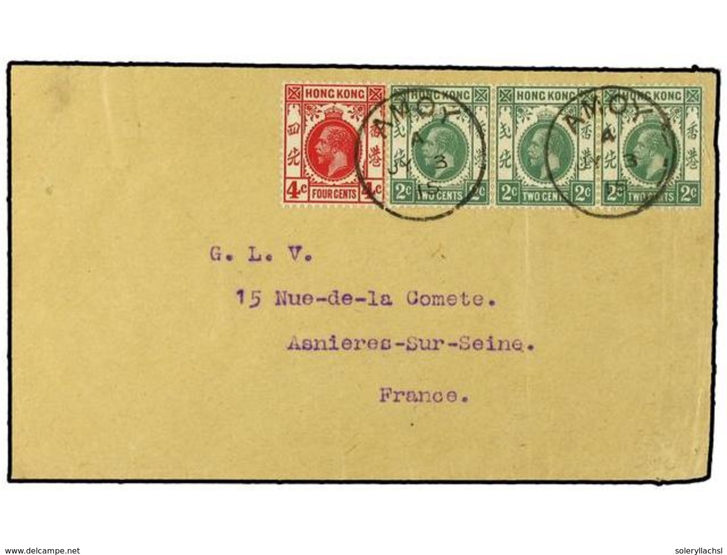 2920 HONG KONG. 1915. Envelope To France Franked KGV <B>2c</B>(3) + <B>4c.</B> Tied By <B>Amoy</B> Date Stamp.  On Rever - Sonstige & Ohne Zuordnung