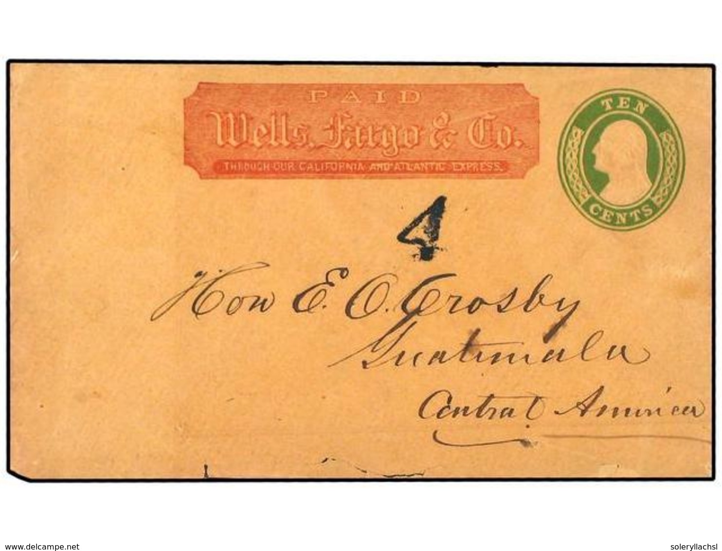 3365 GUATEMALA. (1865 CA.). Entero Postal De <B>10 Cts.</B> Verde De WELLS FARGO AND CO. Circulado A GUATEMALA. A La Lle - Autres & Non Classés