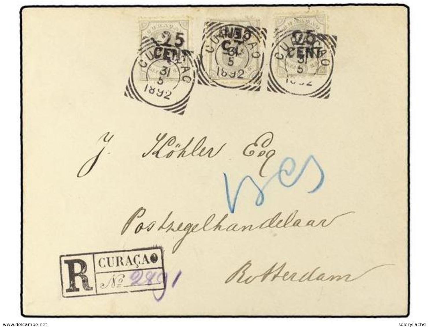 4359 CURACAO. 1892. Registered Cover Used To ROTTERDAM Bearing <B>25 C.</B> On <B>30 C.</B> (Sc 18) X3 Cancelled By The  - Sonstige & Ohne Zuordnung