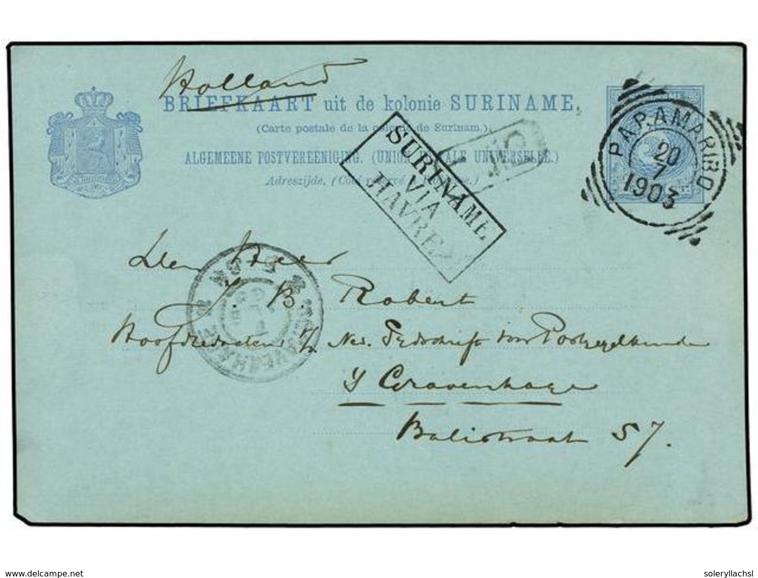 4388 SURINAM. 1903. PARAMARIBO A HOLANDA. Entero Postal De <B>5 Cts.</B> Azul, Marca<B> SURINAME/VIA/HAVRE</B>, Tipo II. - Sonstige & Ohne Zuordnung