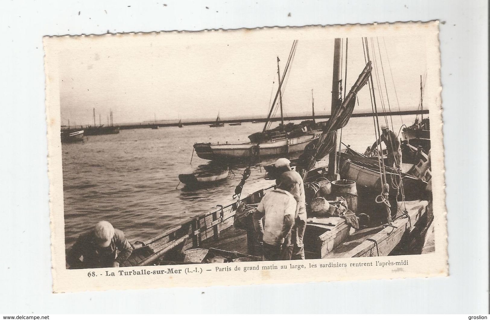 LA TURBALLE SUR MER (L I) 68 PARTIS DE GRAND MATIN AU LARGE LES SARDINIERS RENTRENT L' APRES MIDI - La Turballe