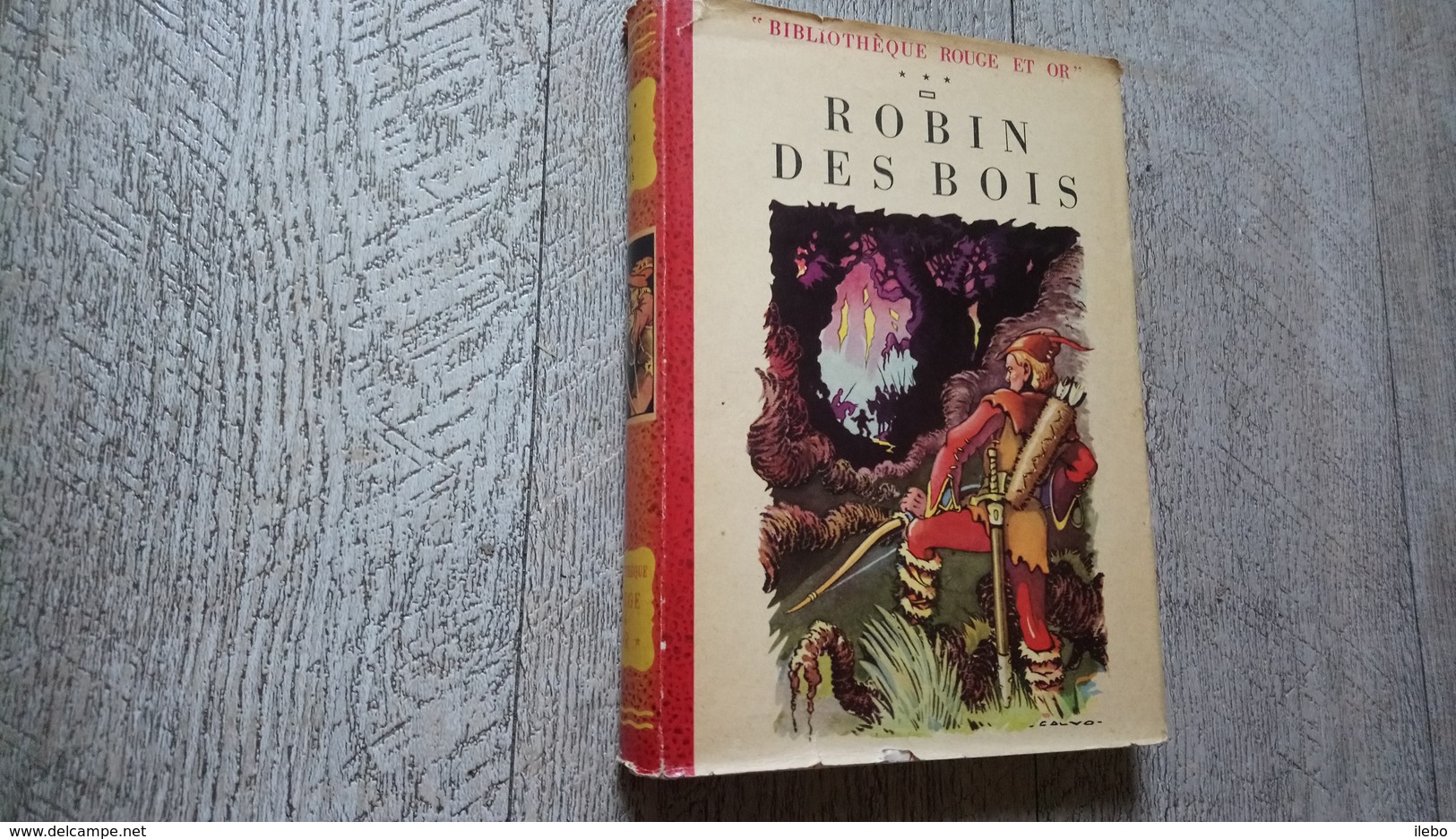 Robin Des Bois Illustré Par Calvo   Bibliothèque Rouge Or 1952  TBE Enfantina - Bibliotheque Rouge Et Or