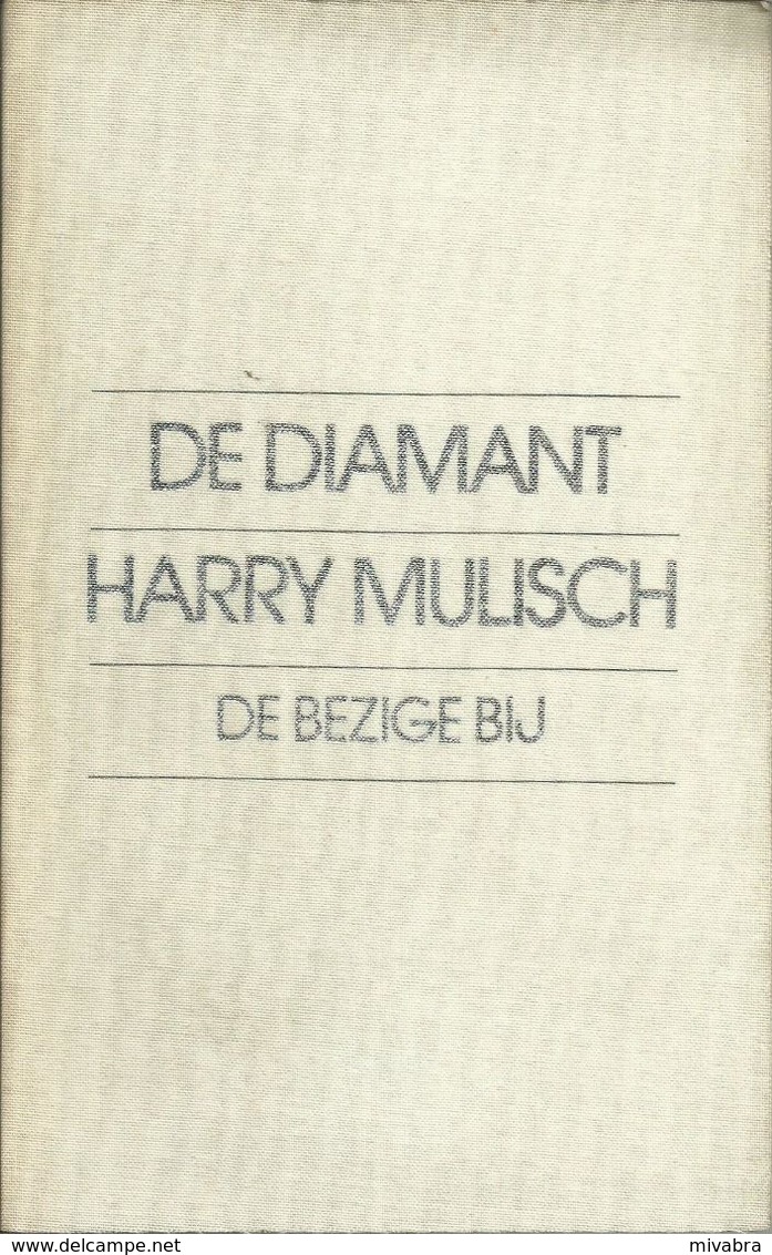 DE DIAMANT - HARRY MULISCH - DE BEZIGE BIJ 1978 - Literatuur