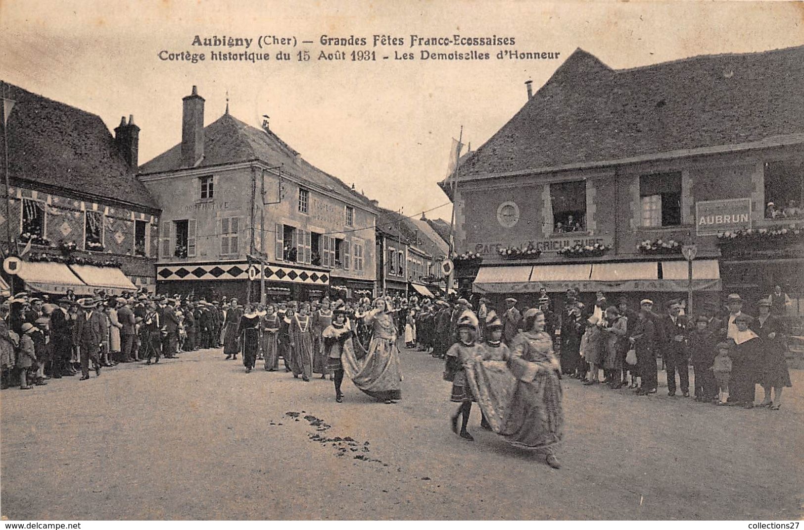 18-AUBIGNY- GRANDE FÊTES FRANCO-ECOSSAISES , CORTEGE HISTORIQUE DU 15 AOUT 1931, LES DEMOISELLES D'HONNEUR - Aubigny Sur Nere