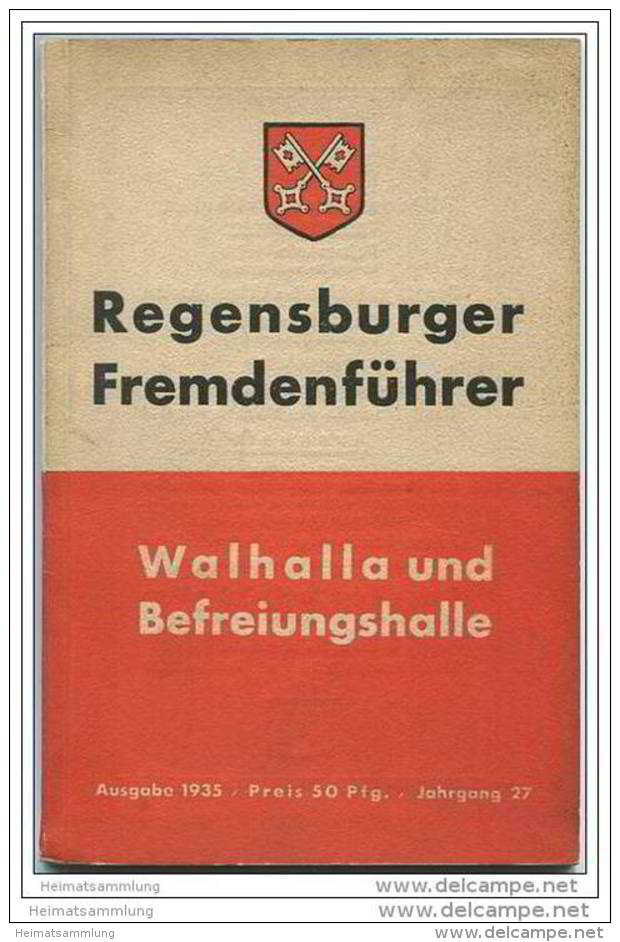 Regensburger Fremdenführer Mit Walhalla Und Befreiungshalle 1935 - 72 Seiten Mit 26 Abbildungen Und Stadtplan - Baviera