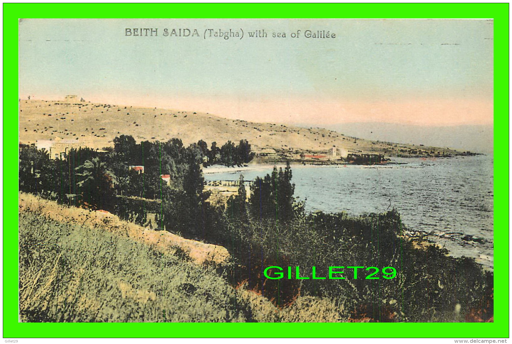 BEITH SAIDA, ISRAEL -TABGHA WITH SEA OF GALILÉE -  3/4 BACK - - Israel