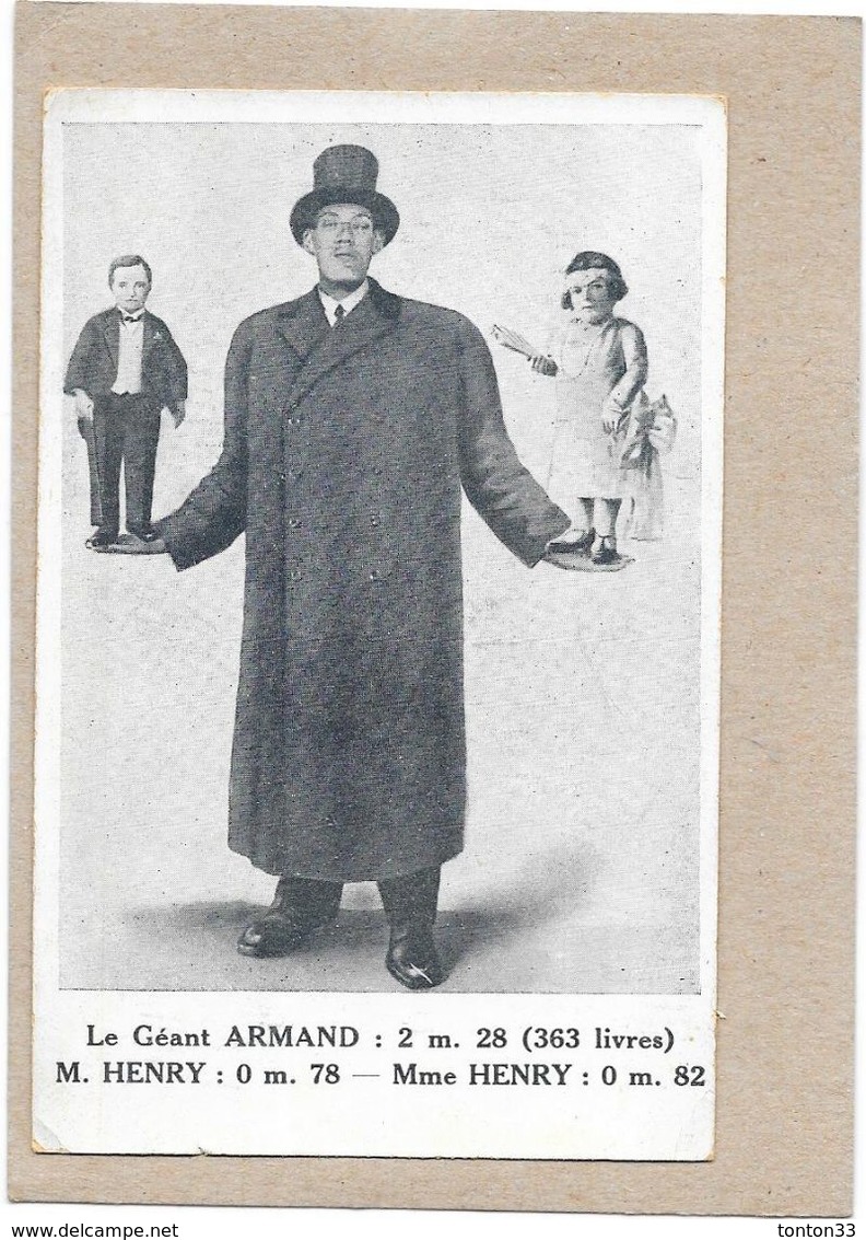 CIRQUE - Artiste  - Le Géant ARMAND (2.28m) Et Mme Et M HENRY ( 0.82m Et 0.78m )   - SAL**  - - Artisti