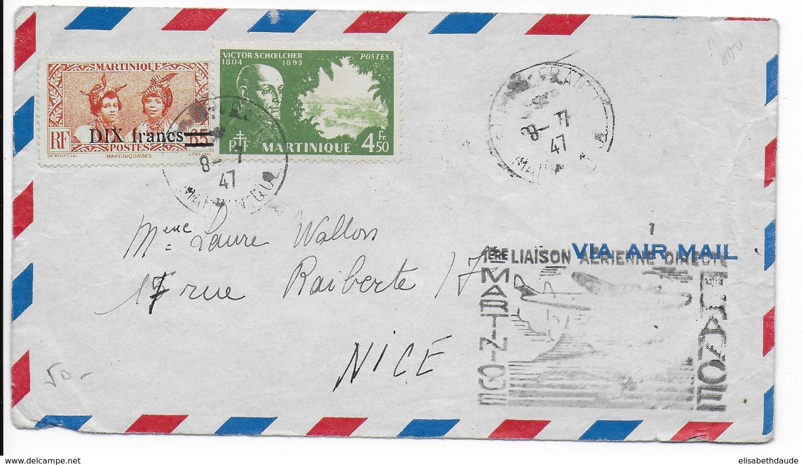 1947 - MARTINIQUE - ENVELOPPE Par AVION De FORT DE FRANCE LIGNE DIRECTE FRANCE => NICE - Briefe U. Dokumente