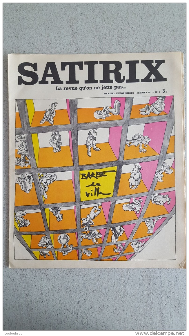 SATIRIX N°5 FEVRIER 1972 MENSUEL HUMORISTIQUE ET SATIRIQUE - Humour