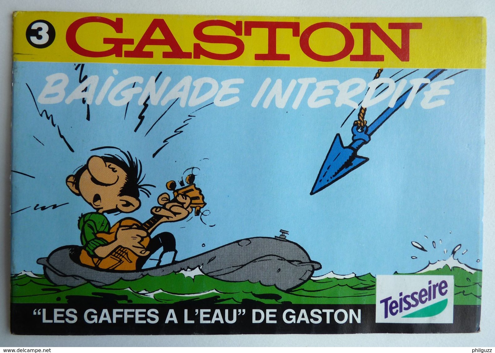 ALBUM BANDES DESSINEES PUBLICITAIRE TEISSEIRE GASTON LAGAFFE FRANQUIN  T3 BAIGNADE INTERDITE 1993 - Gaston