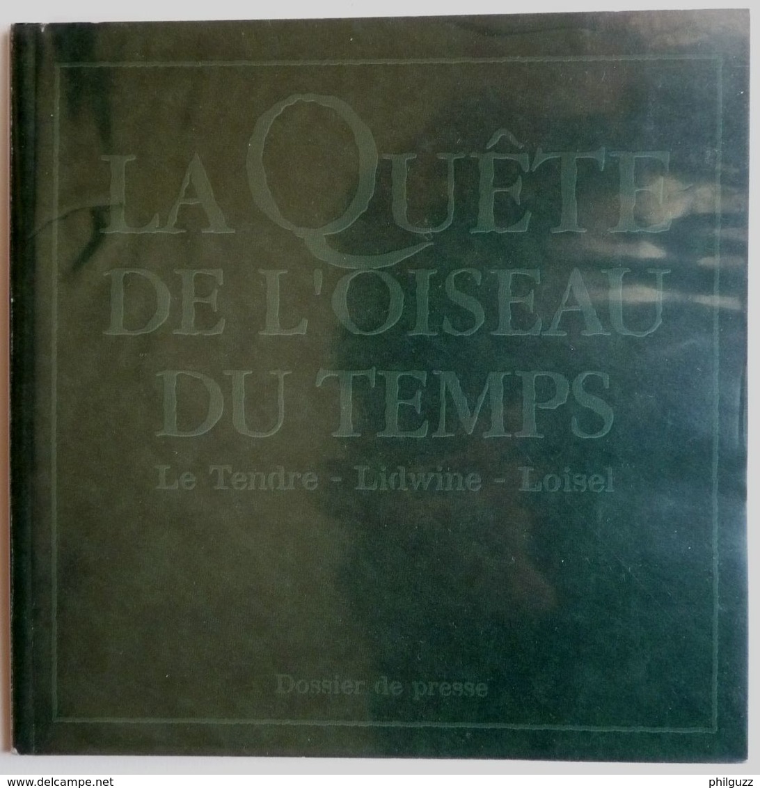 TRES BEAU DOSSIER DE PRESSE LA QUETE DE L'OISEAU DU TEMPS - LOISEL LE TENDRE 1998 Signé Par Loisel - Dossiers De Presse