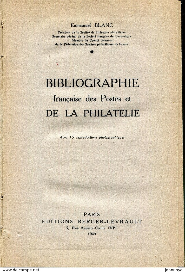 BLANC E. - BIBLIOGRAPHIE FRANCAISES DES POSTES & DE LA PHILATELIE - RELIE TOILE DE 170 PAGES DE 1949 - TB - Bibliographies