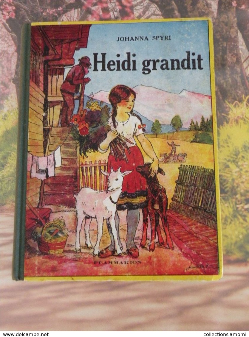 Flammarion > HEIDI GRANDIT > JOHANNA SPYRI - 1950 - 152 Pages - Contes