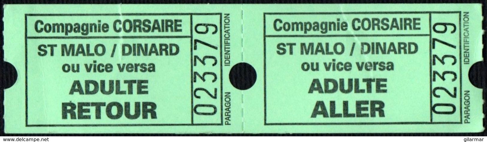 SHIPS - COMPAGNIE CORSAIRE - TICKET A / R ADULTE - SAINT MALO / DINARD - USED - Europa
