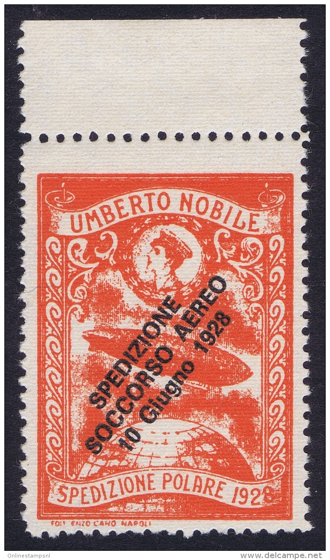 Italy: 1928 Artic Polar Expedition Umberto Nobile Zepplin, Surcharge Spedizione Soccorso Aereo 10 Giugno 1928 MNH/** - Posta Aerea