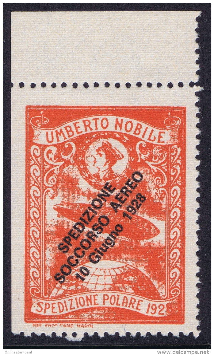 Italy: 1928 Artic Polar Expedition Umberto Nobile Zepplin, Surcharge Spedizione Soccorso Aereo 10 Giugno 1928 MNH/** - Poste Aérienne