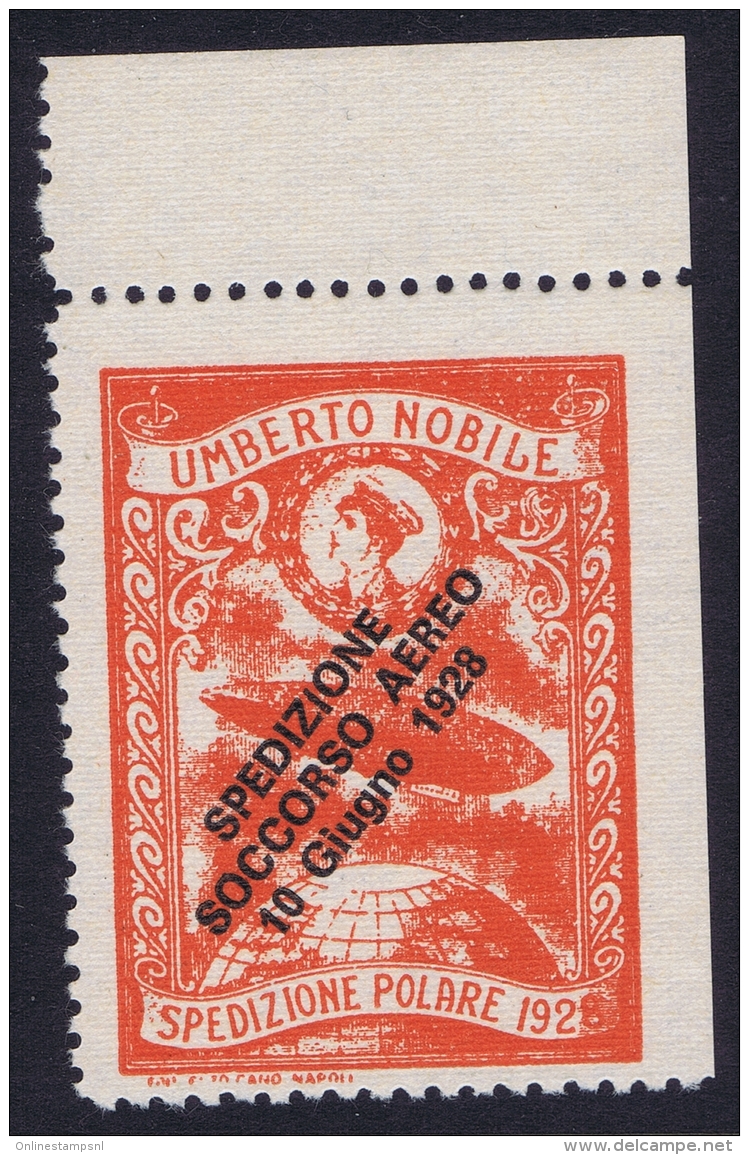 Italy: 1928 Artic Polar Expedition Umberto Nobile Zepplin, Surcharge Spedizione Soccorso Aereo 10 Giugno 1928 MNH/** - Luchtpost