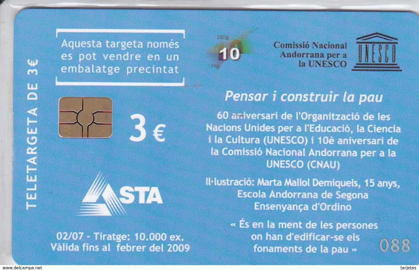 AND-155/a TARJETA DE ANDORRA UNESCO BARNACARDS 2007 TIRADA 200  (NUEVA-MINT) - Andorra