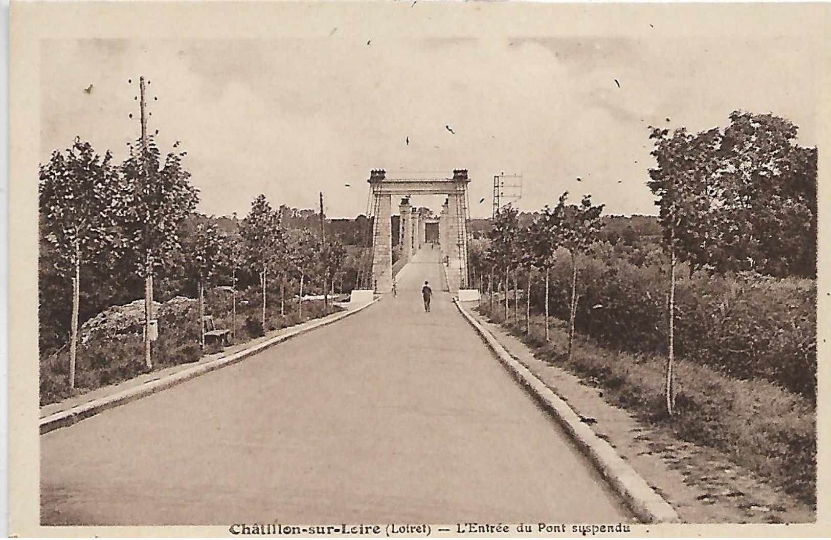 45, Loiret, CHATILLON-SUR-LOIRE, L'Entrée Du Pont Suspendu, Scan Recto-verso - Other & Unclassified