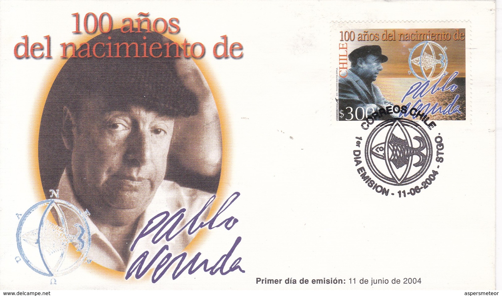 FDC. 100 AÑOS DEL NACIMIENTO DE PABLO NERUDA-OBLITERE 2004 CHILE- BLEUP - Chile