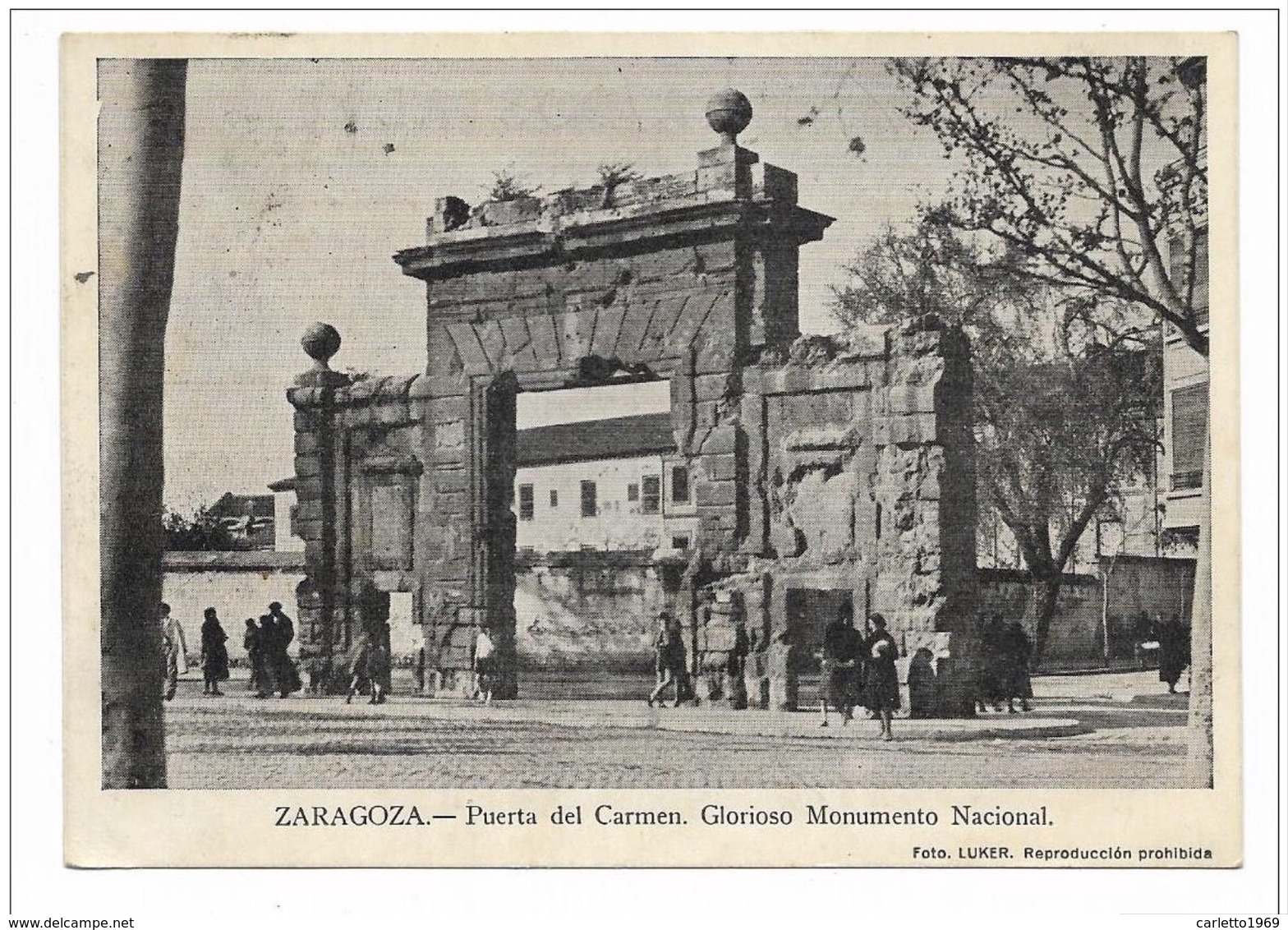 ZARAGOZA - PUERTA DEL CARMEN - GLORIOSO MONUMENTO  - UFFICIO  POSTALE SPECIALE 4  1938  VIAGGIATA FG - Zaragoza