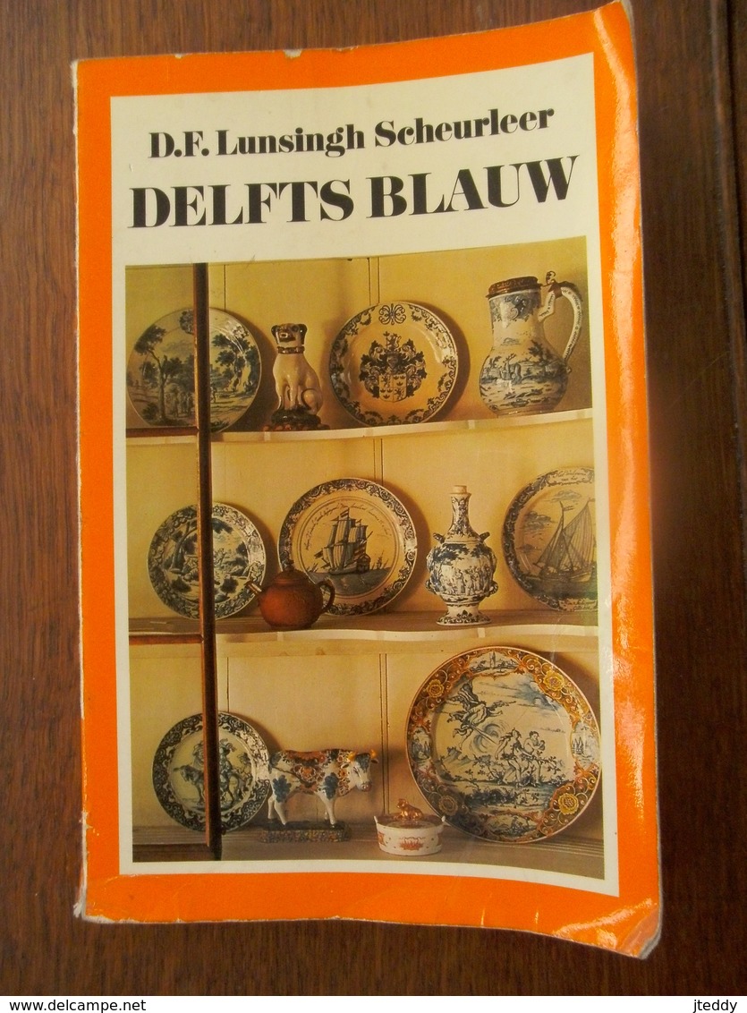 Boek  DELFTS  BLAUW  Door D. F Lunsingh Scheurleer - Andere & Zonder Classificatie