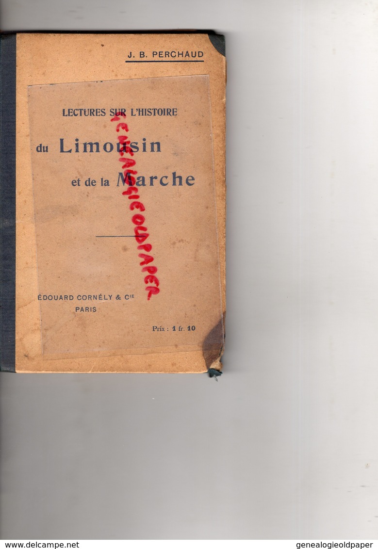 87-19-23- LECTURES SUR L' HISTOIRE DU LIMOUSIN ET DE LA MARCHE-J.B. PERCHAUD-EDITEUR EDOUARD CORNELY PARIS - Limousin