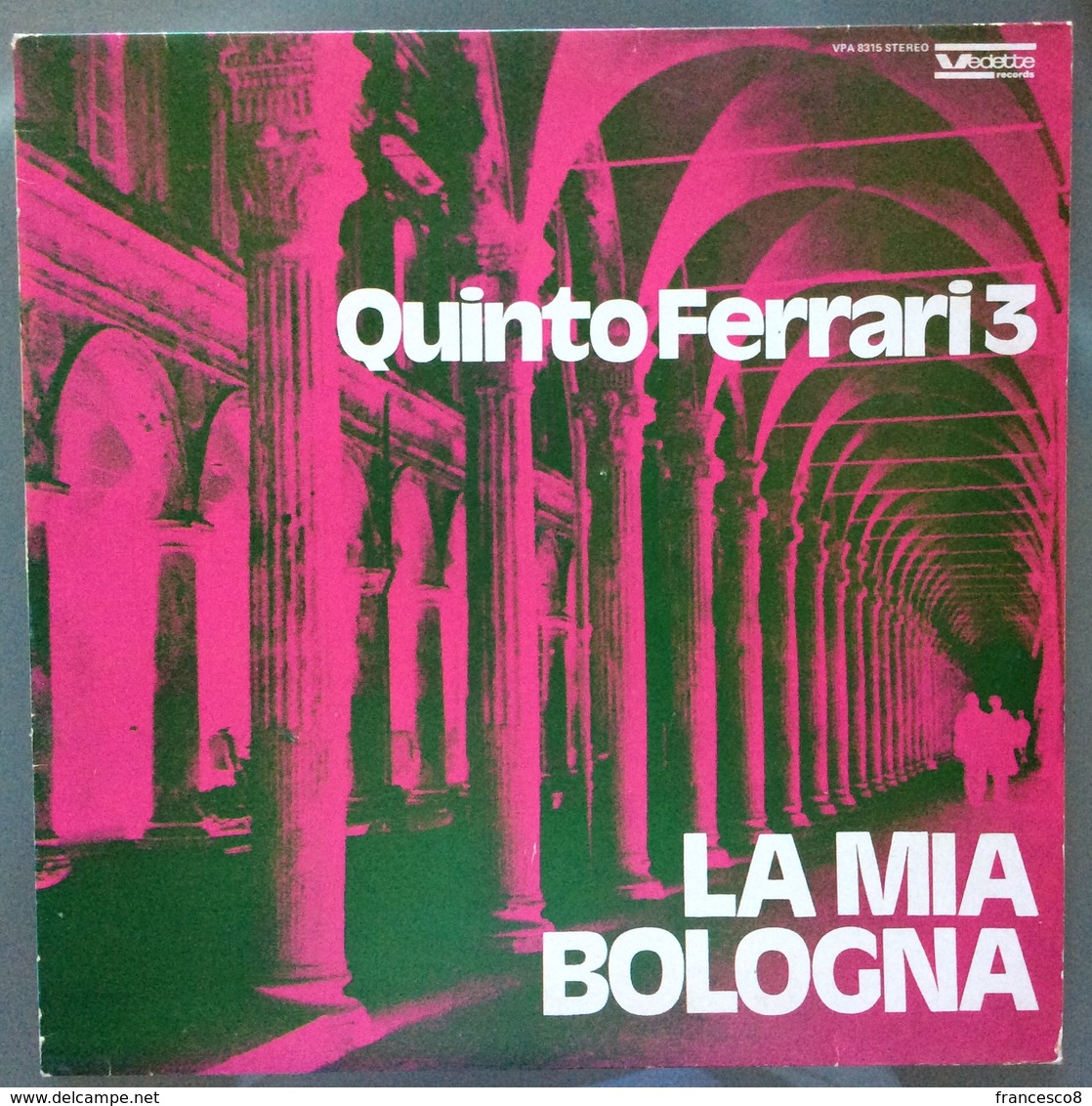 LP 33 - LA MIA BOLOGNA , QUINTO FERRARI 3 / 1976 - Autres - Musique Italienne