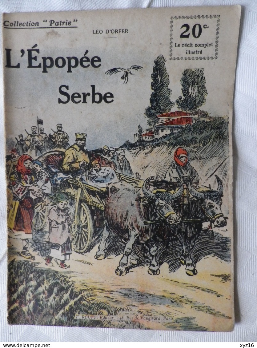 Collection Patrie  L'épopée Serbe  N°28 édit ROUFF 1918 - Guerra 1914-18