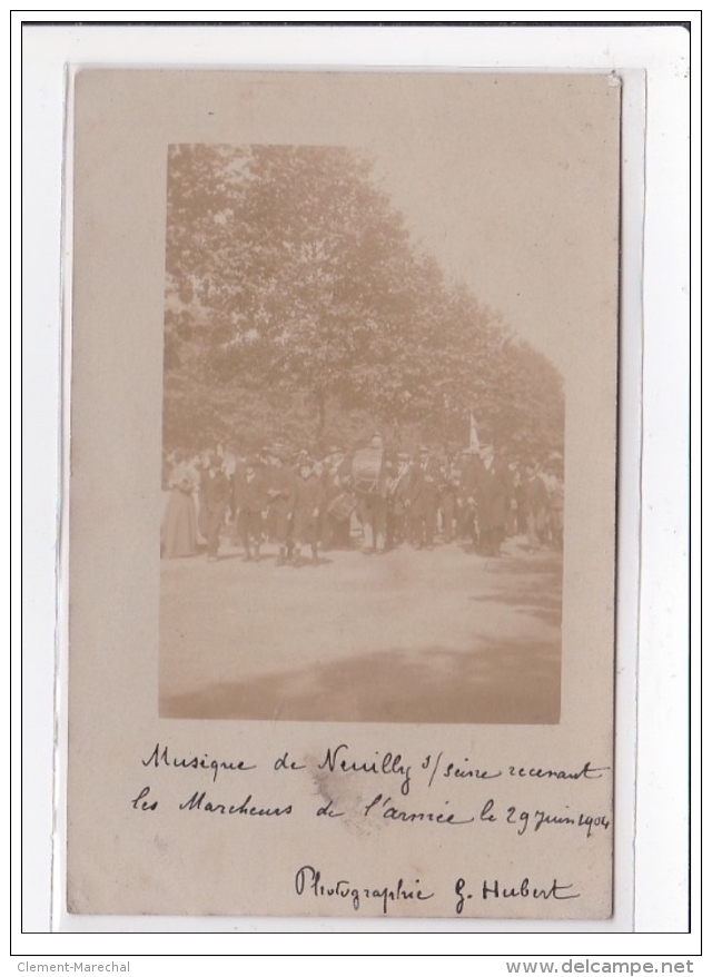 NEUILLY SUR SEINE : Carte Photo De La Fanfare (marcheurs De L'armée) En 1904 (passée) - Très Bon état - Neuilly Sur Seine