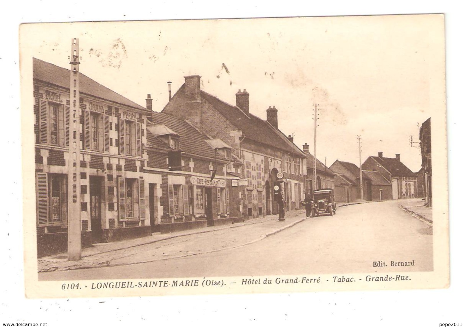 CPA 60 LONGUEIL SAINTE MARIE Hôtel  Grand Ferré Tabac Grande Rue Voiture Annnées1930 Pompe Essence (?) Tampon Convoyeur - Longueil Annel