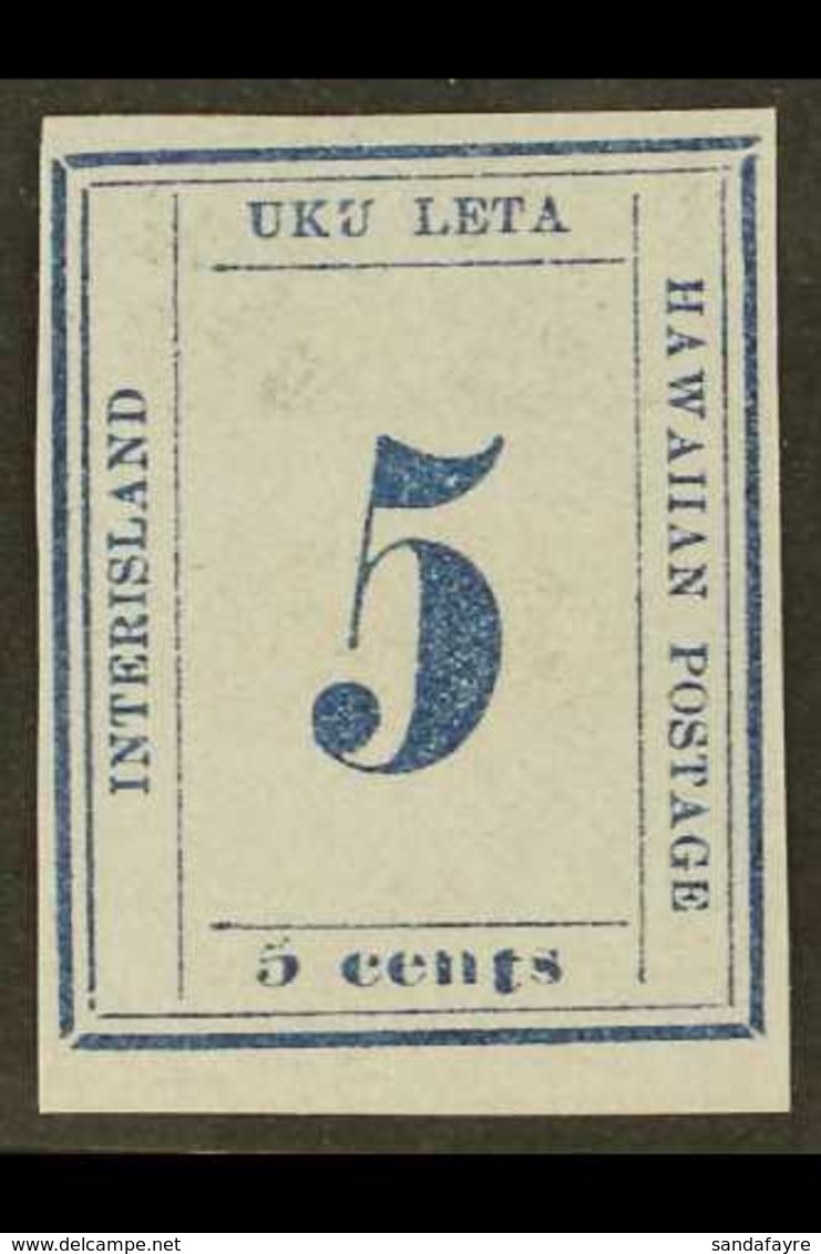 1865 5c Deep Blue / Blue SPERATI FORGERY Without Cancellation, With 4 Margins. Very Scarce. For More Images, Please Visi - Hawaii