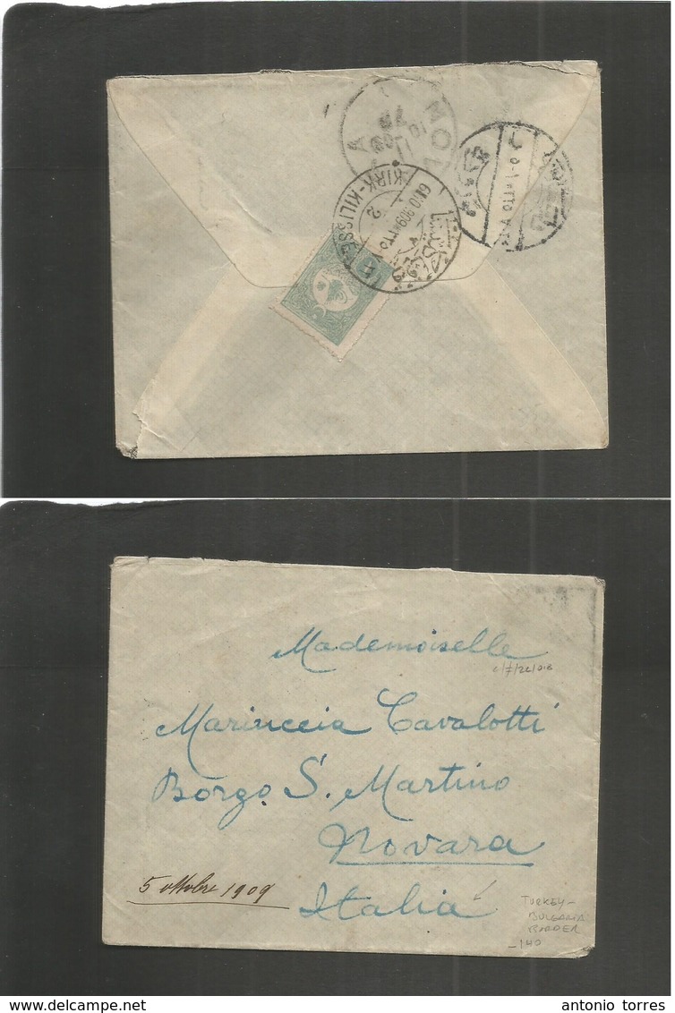 Bulgaria. 1909 (6 Oct) Turkish Postal Administration. Kirk - Kilisse - Italy, Norara (11 Oct 1909) Reverse Single Fkd Bi - Autres & Non Classés