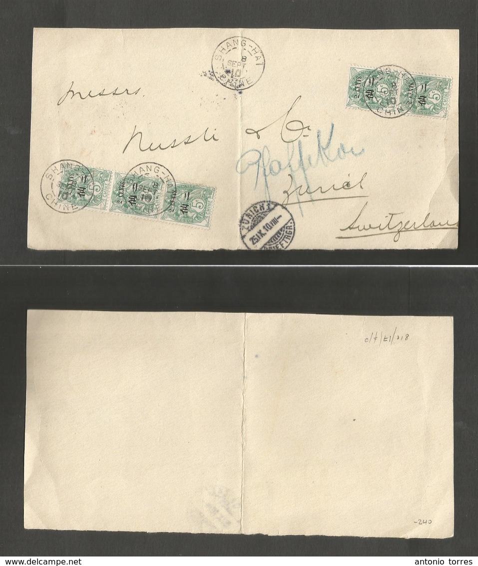 China. 1910 (8 Sept) French PO Shanghai - Switzerland, Zurich (25 Sept) Multifkd Front Of Envelope With 2c/5c (x5) Strip - Autres & Non Classés