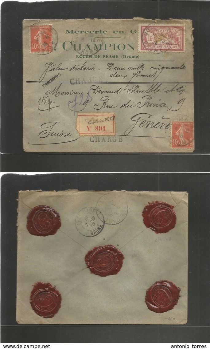 France - Xx. 1915 (6 Oct) Bourg De Peage - Switzerland, Geneve. Registered INSURED Multifkd Envelope Incl Semeuse Issue  - Sonstige & Ohne Zuordnung