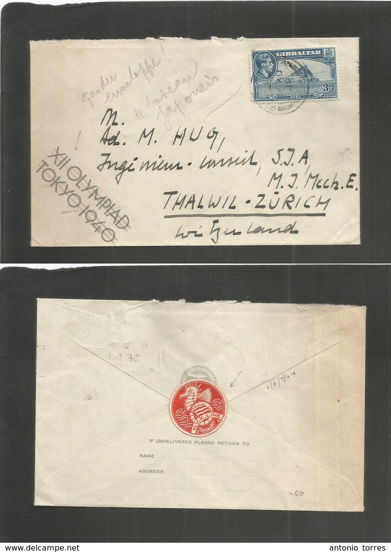 Gibraltar. 1939 (9 Aug) Tokyo 1940 Olympics. GPO - Switzerland, Zurich. Single 3d Fkd Env Of Japan Ship With Slogan Adve - Gibraltar