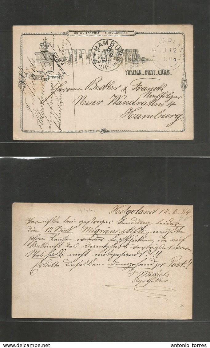 Bc - Heligoland. 1884 (12 June) GPO - Hamburg, Germany (13 June) 10 Pf Black UPU Foreign Stat Card. VF Used. - Sonstige & Ohne Zuordnung