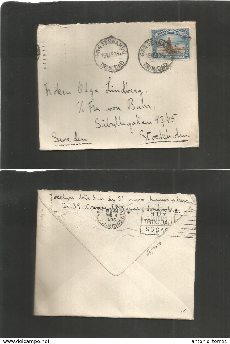 Bc - Trinidad. 1936 (16 March) San Fernando - Sweden, Stockholm. 6c Fkd Envelope. Via GPO. Fine Used + Dest. - Autres & Non Classés