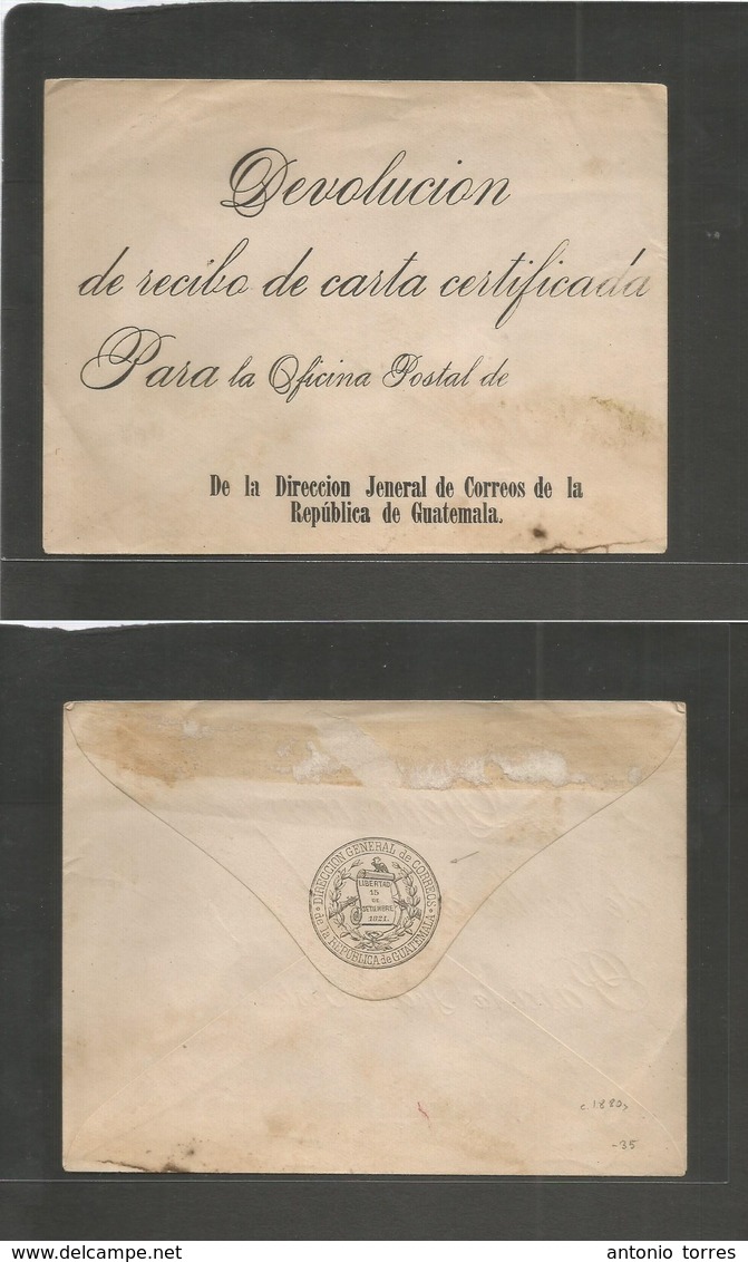 Guatemala. C. 1880s. Official Guatemala PO / Seal On Reverse For Return Of Postal Registration Receipt. Fine And Very Sc - Guatemala