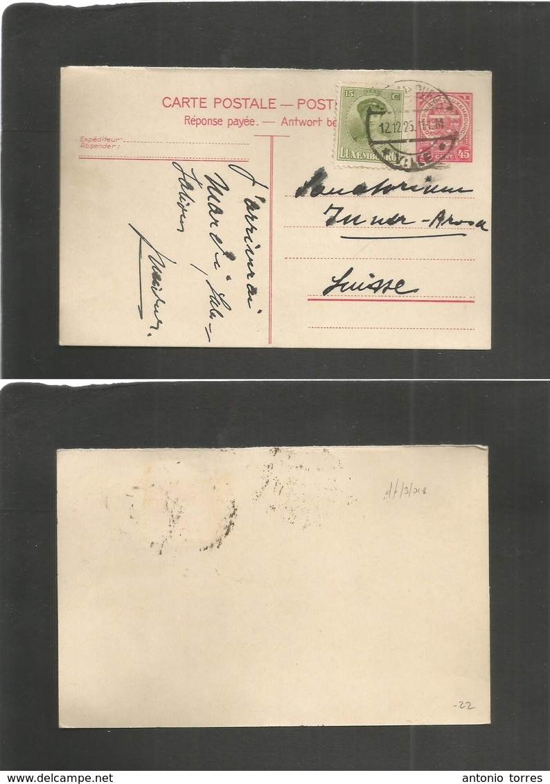 Luxembourg. 1925 (12 Dec). Reply Half Stationary Card. Ville - Arosa, Switzerland 45c Red Stat Card + Adtl. Fine. - Andere & Zonder Classificatie