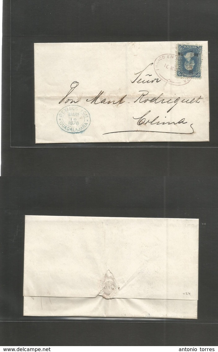 Mexico. 1876 (12 Marzo) Guadalajara - Colima. E Fkd 25c Blue 1874 Issue, District Name + 16-76 Consigment Nr. Oval Ds. F - Mexique