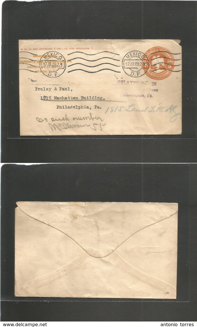 Mexico - Stationery. 1909 (17 Julio) DF - USA, Philadelphia. 5c Orange Eagle Embossed Stat Env + "DELAYED Nº 28" Postal  - Mexique