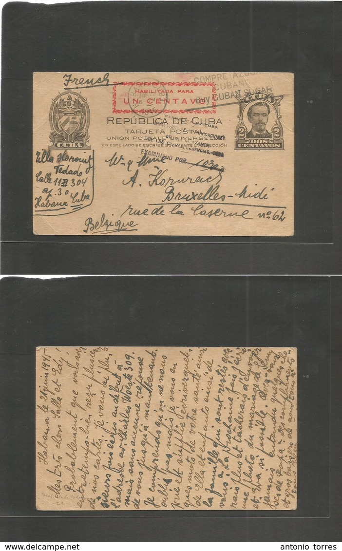 Cuba. 1945 (22 Junio) Habana - Belgica, Bruselas. Entero Postal 2c Pepo Con Sobrec Habilitado 1c En Rojo Y Marca Censura - Autres & Non Classés