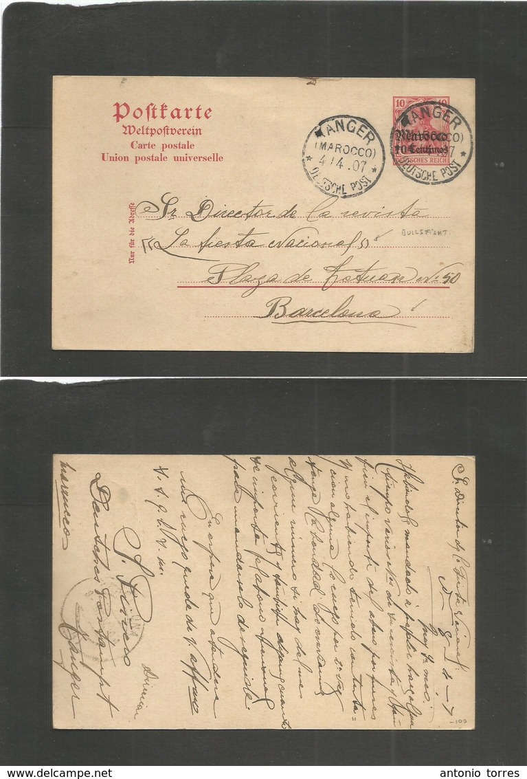 Marruecos - German. 1907 (4 April) Tanger - Barcelona, Spain (8 April) 10c Ovptd Germania Spanish Currency Stat Card. VF - Maroc (1956-...)