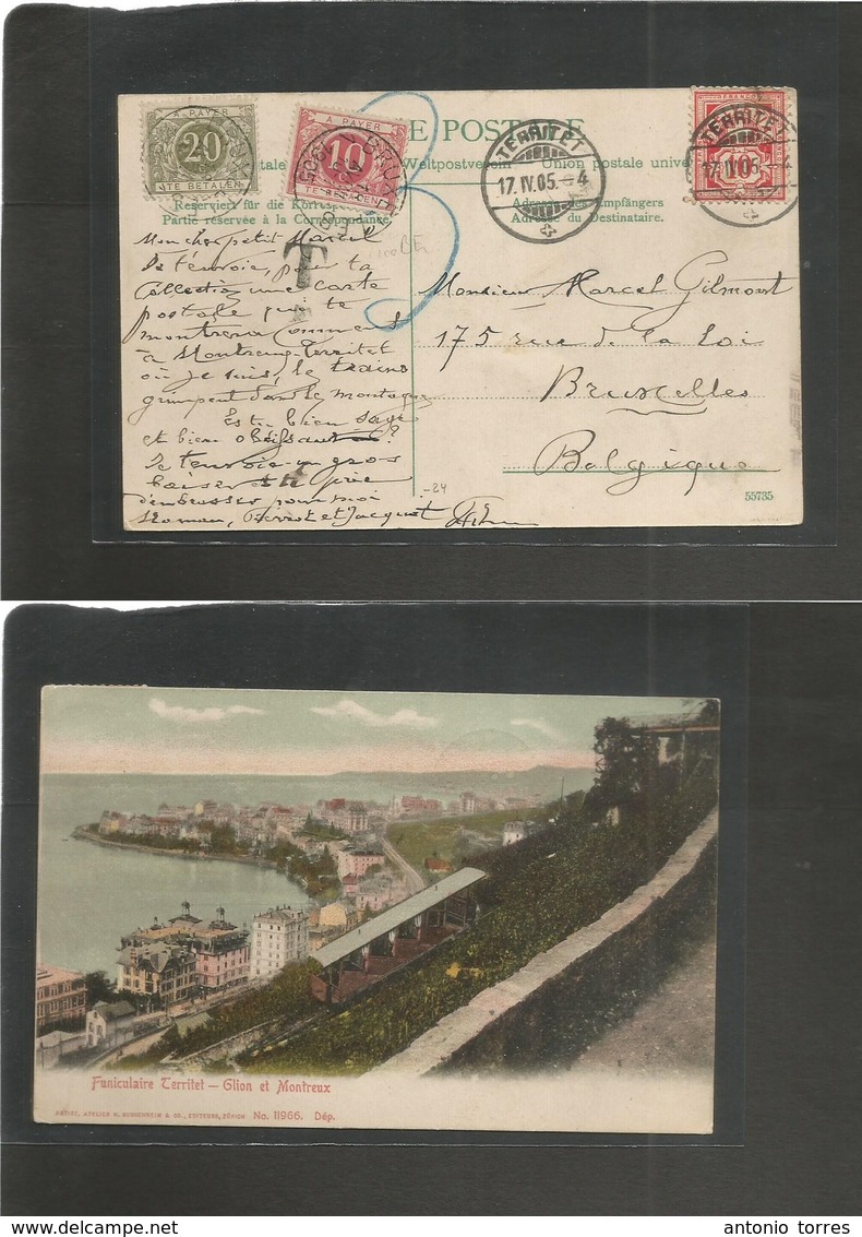 Switzerland - Xx. 1905 (17 April) Territet - Bruxelles, Belgium. Fkd Ppc. Funiculare + Taxed + (x2) Swiss P. Dues, Tied  - Autres & Non Classés
