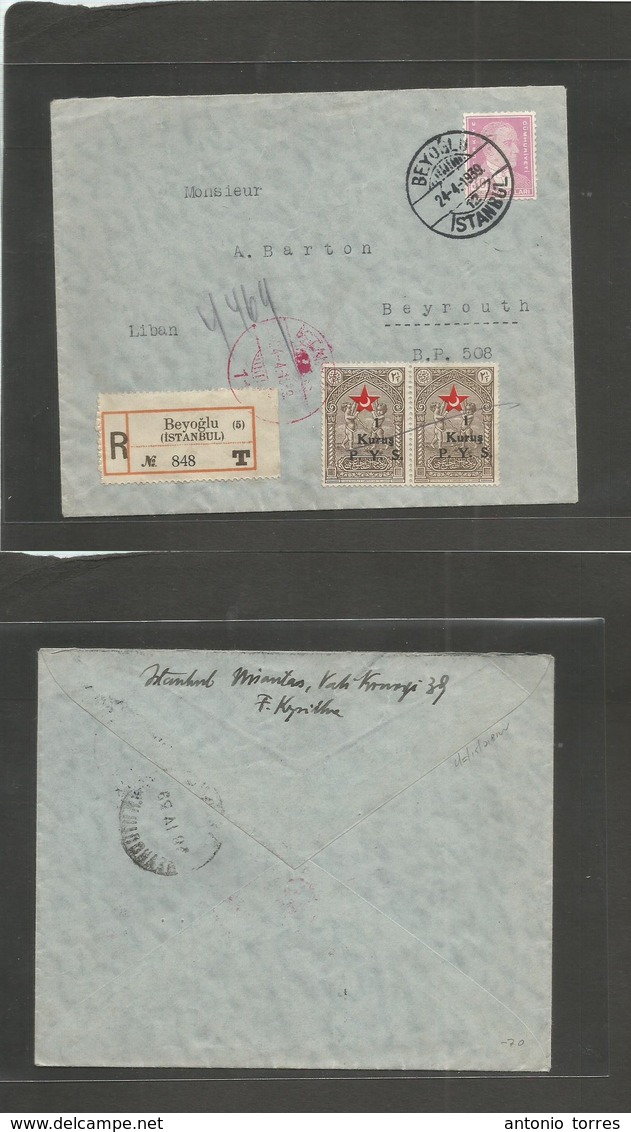 Turkey. 1939 (24 April) Beyoglu - Lebanon, Beyrouth (28 Apri) Registered Multifkd Envelope Incl Provisional Ovptd Pair + - Sonstige & Ohne Zuordnung