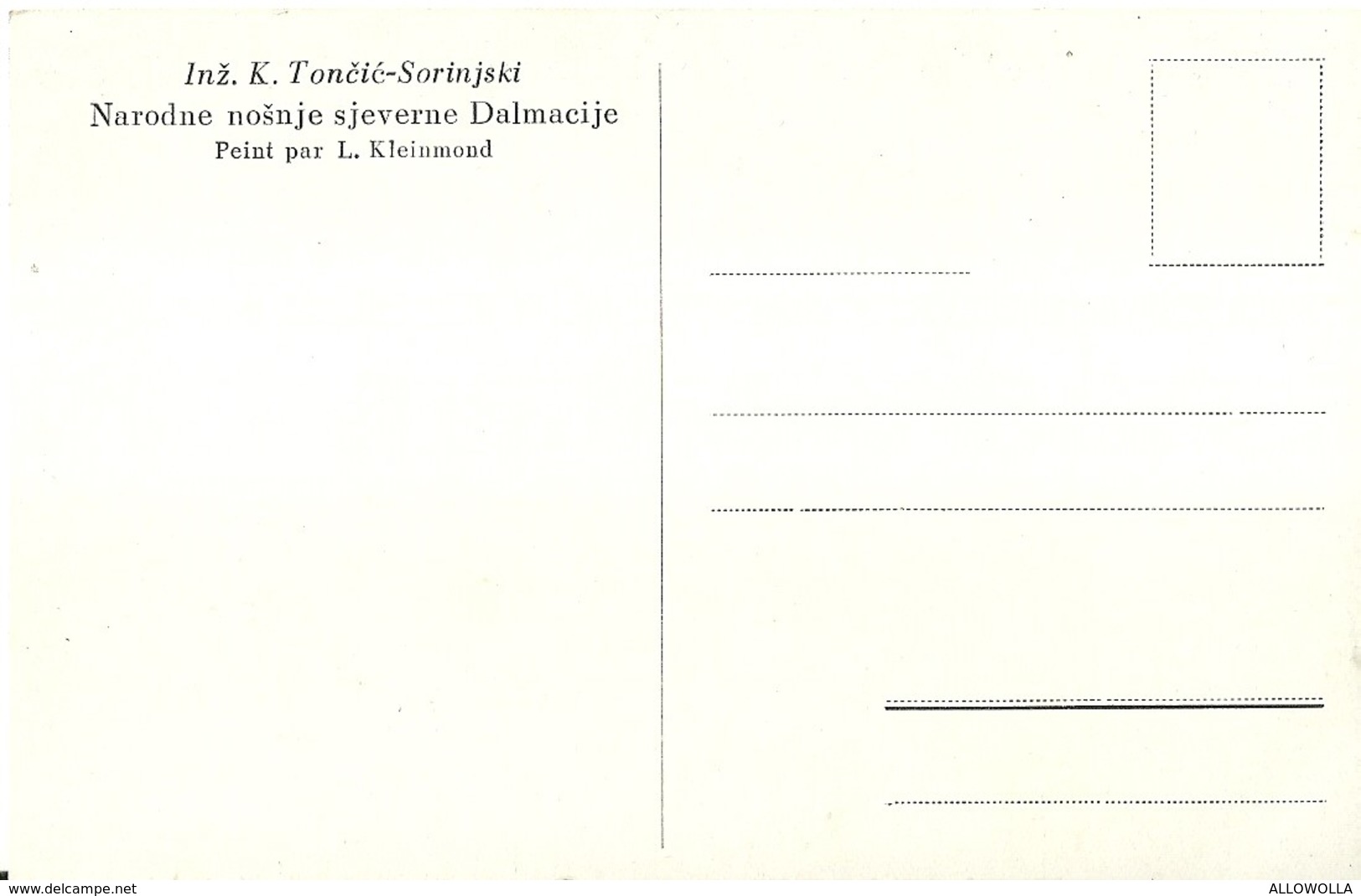 851 " NARODNE NOSNJE SJEVERNE DALMACIJE-PEINT PAR L. KLEINMOND " CART ILLUSTRATA ORIG  NON SPED. - Costumi